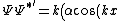 \Psi \Psi^{*'}=k \left( \alpha \cos(kx) +\beta \sin(kx) \right) \left( -\alpha^{*}  \sin(kx) +\beta^{*} \cos(kx) \right)